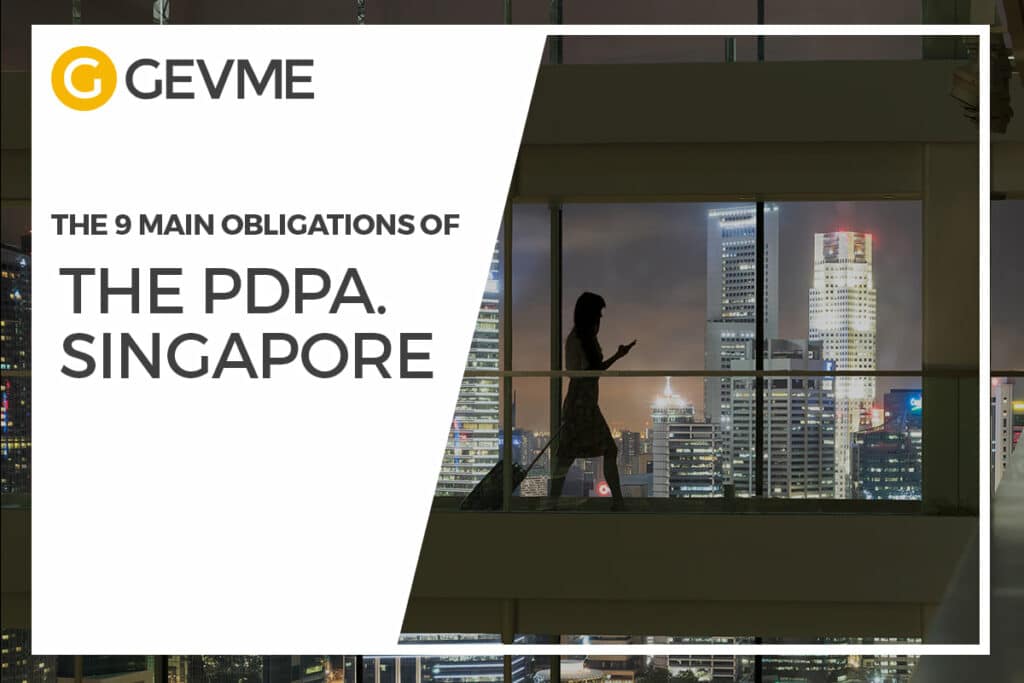 The 9 Main Obligations of the PDPA in Singapore