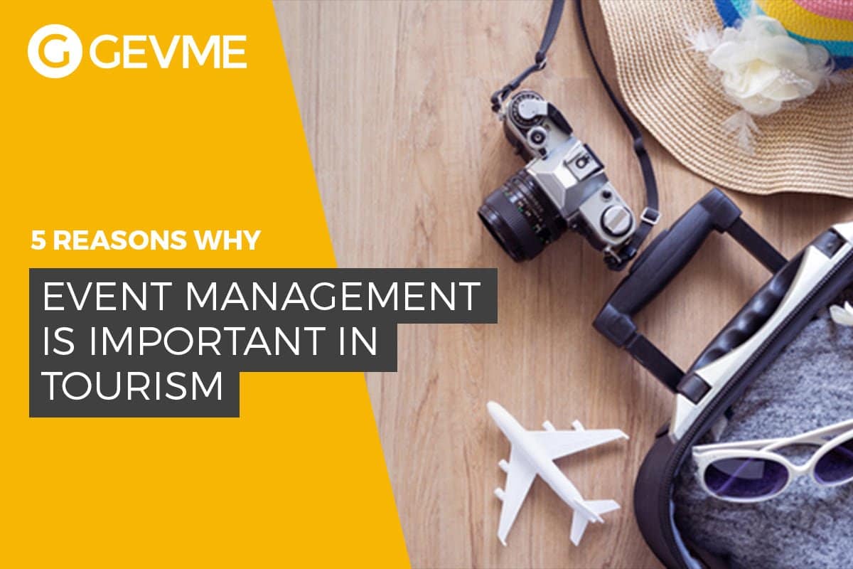 Read more useful information about reasons why event management is important in tourism