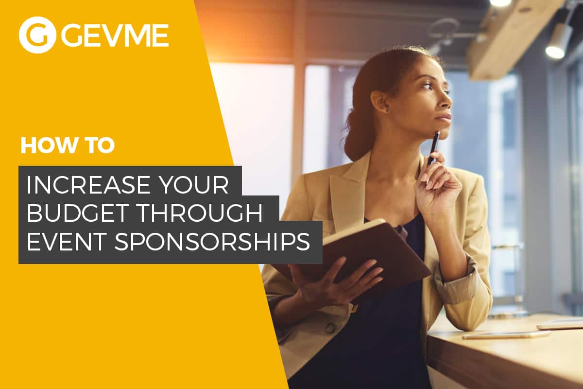 Read more on how to increase your event budget through sponsorships