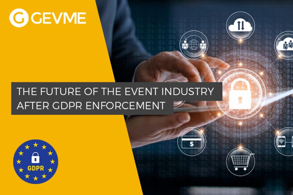 How Will the Events Industry Change after GDPR Enforcement