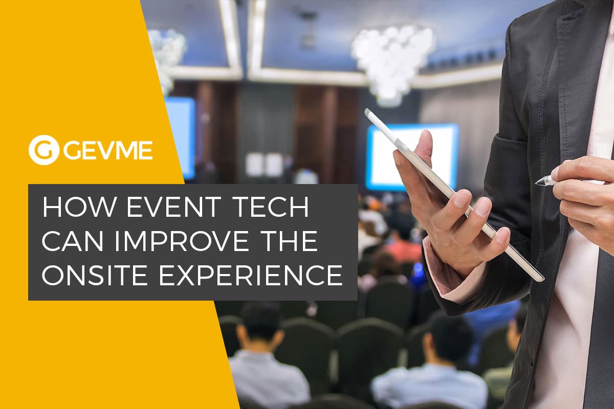 5 Key Ways to Improve Onsite Experience with Event Tech