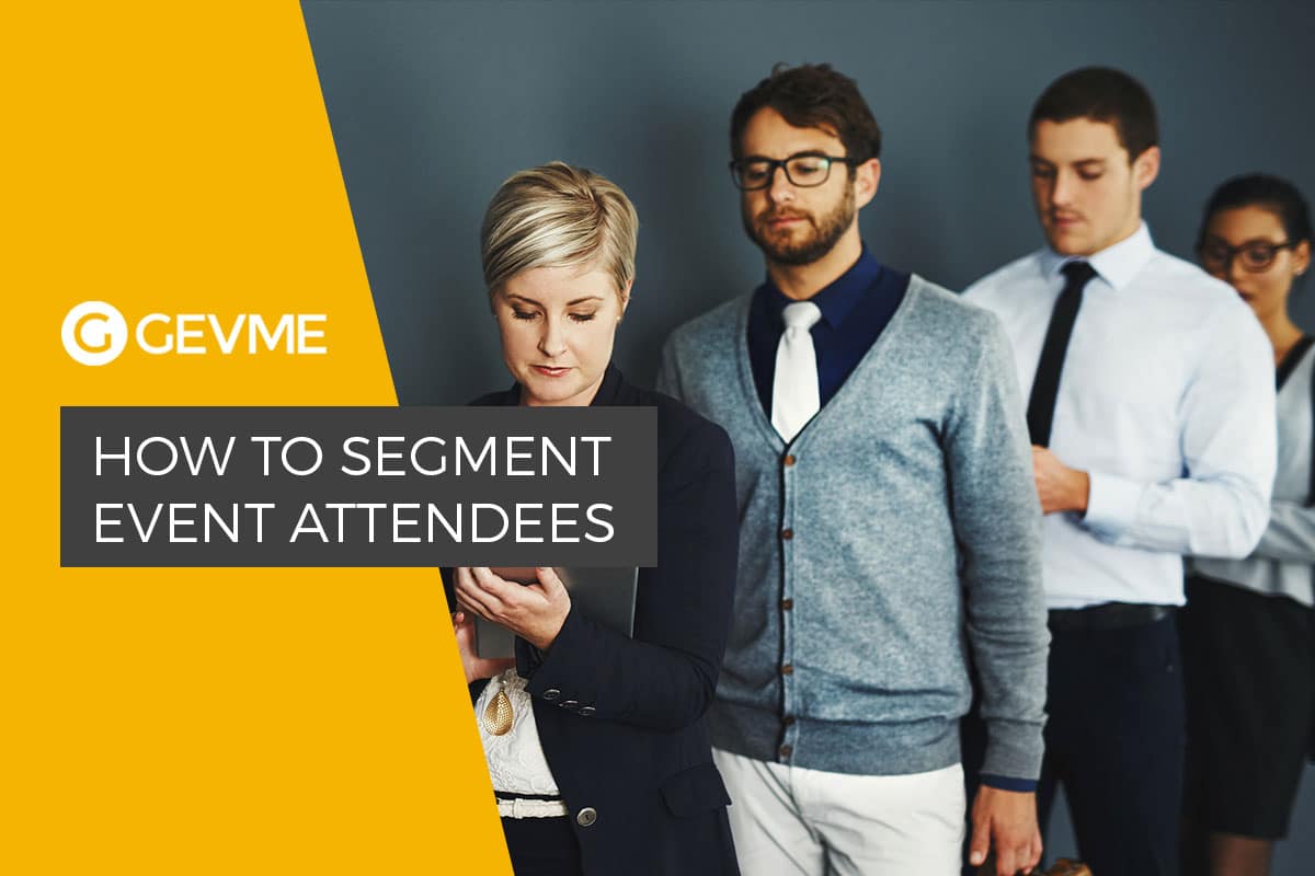 Smart event attendees segmentation with Gevme event technology solutions