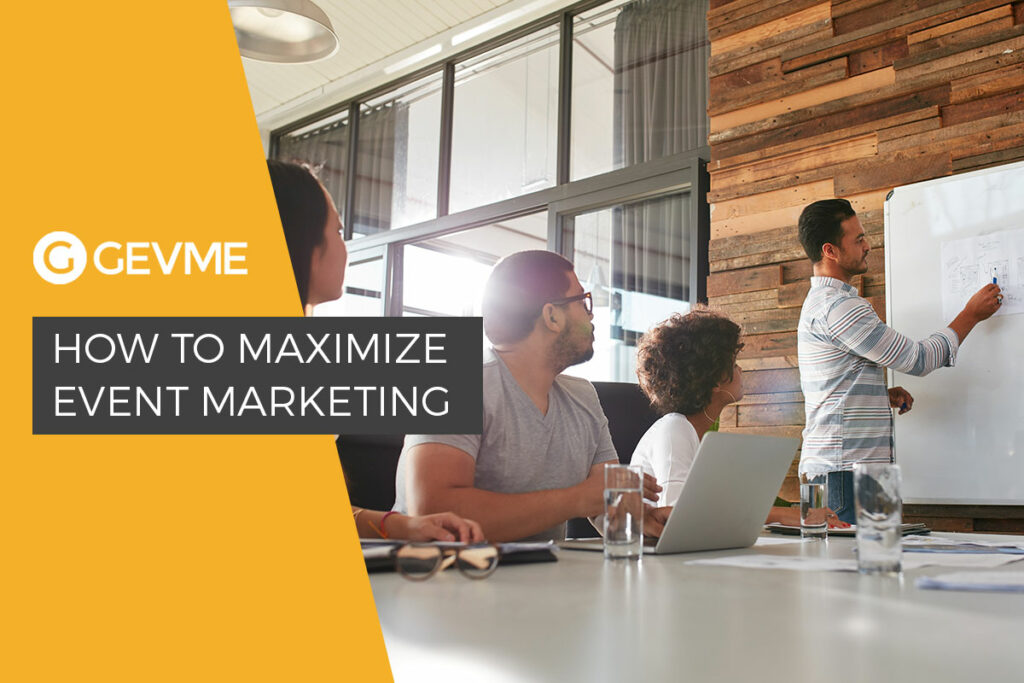 How to Maximise Event Marketing - Gevme