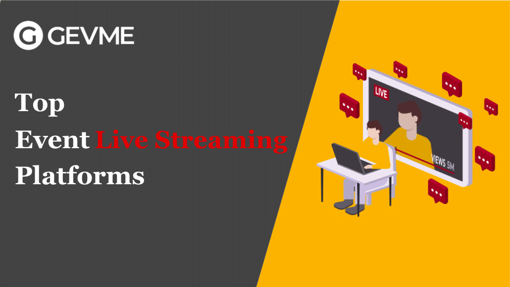 TOP platforms for streaming your virtual events | Gevme Live