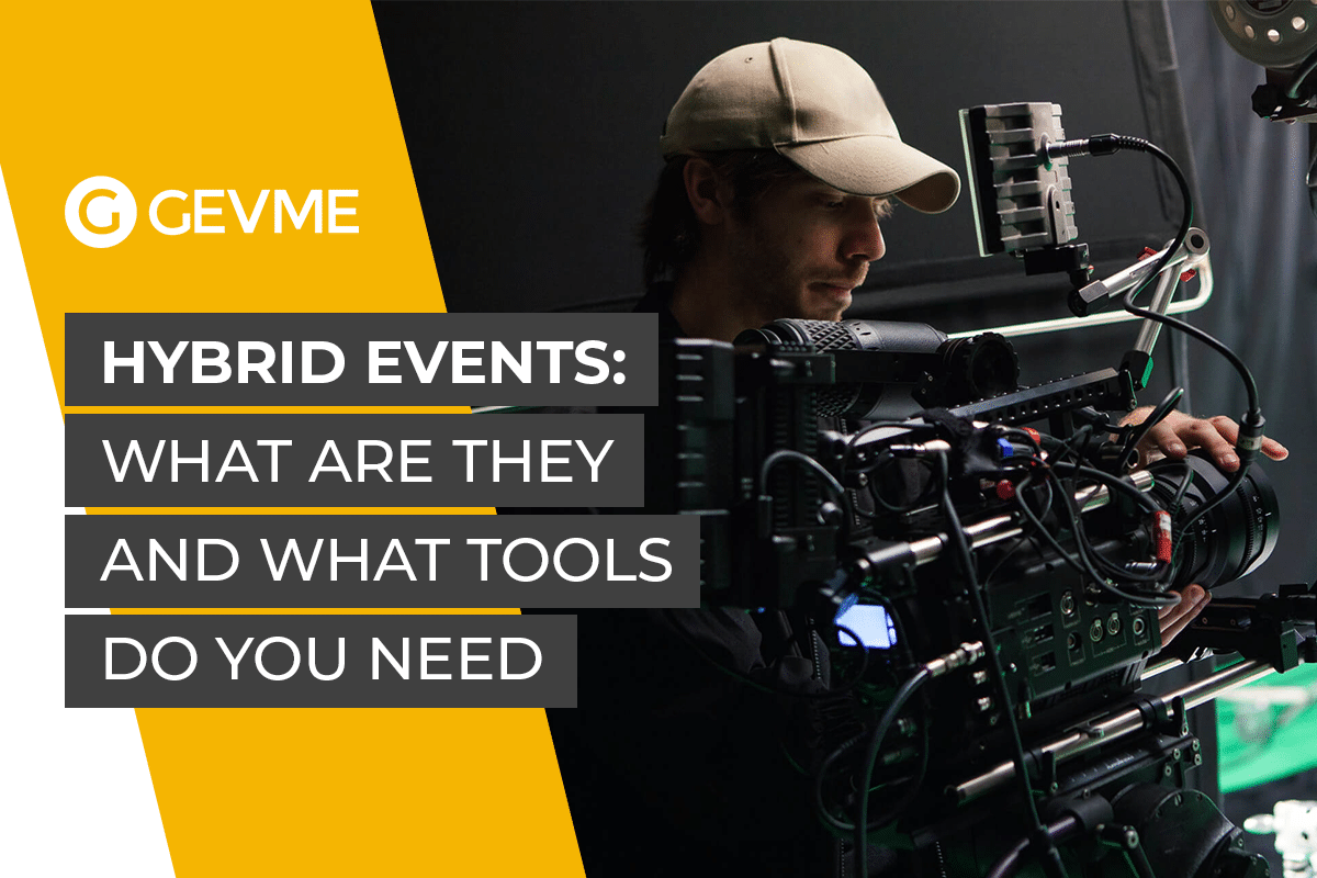 Hybrid Events What are they and what tools do you need