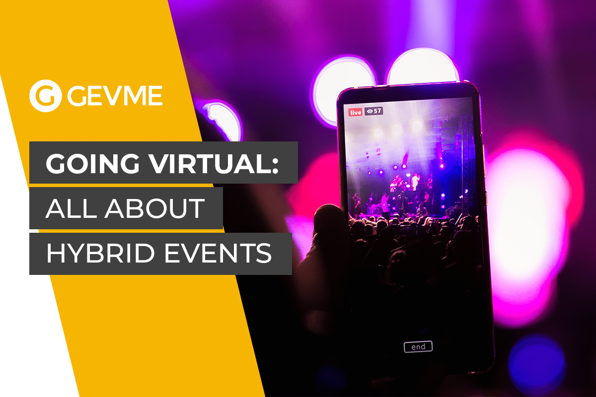 Going Virtual: All About Hybrid Events