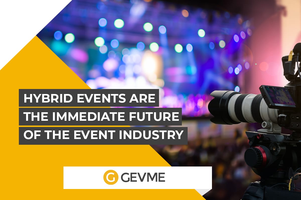 Hybrid Events: The Immediate Future of the Event Industry