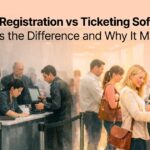 Event Registration vs Ticketing Software
