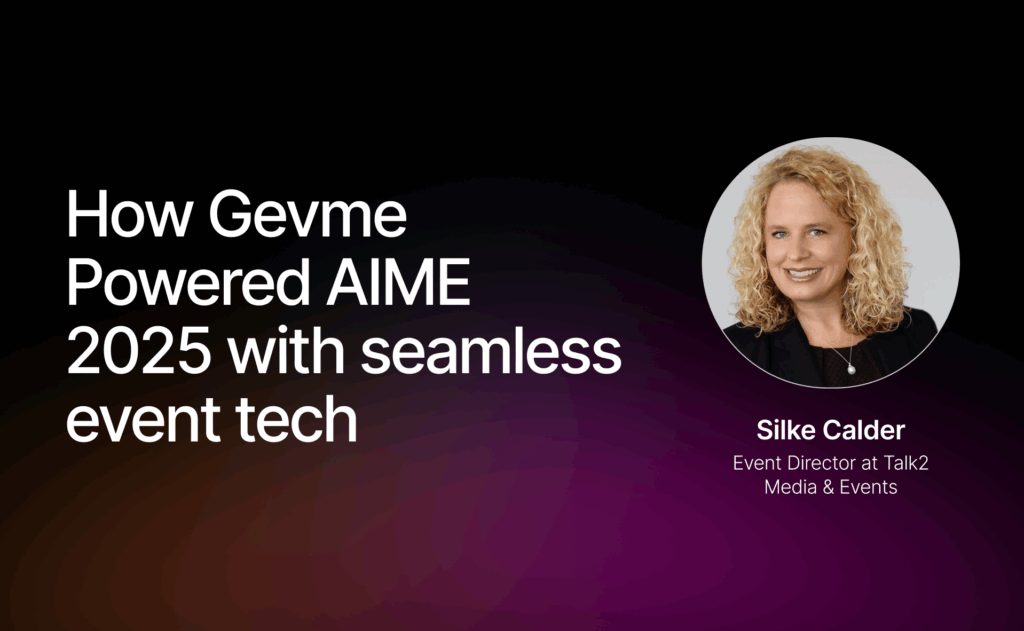 How Gevme Powered AIME 2025 with seamless event tech