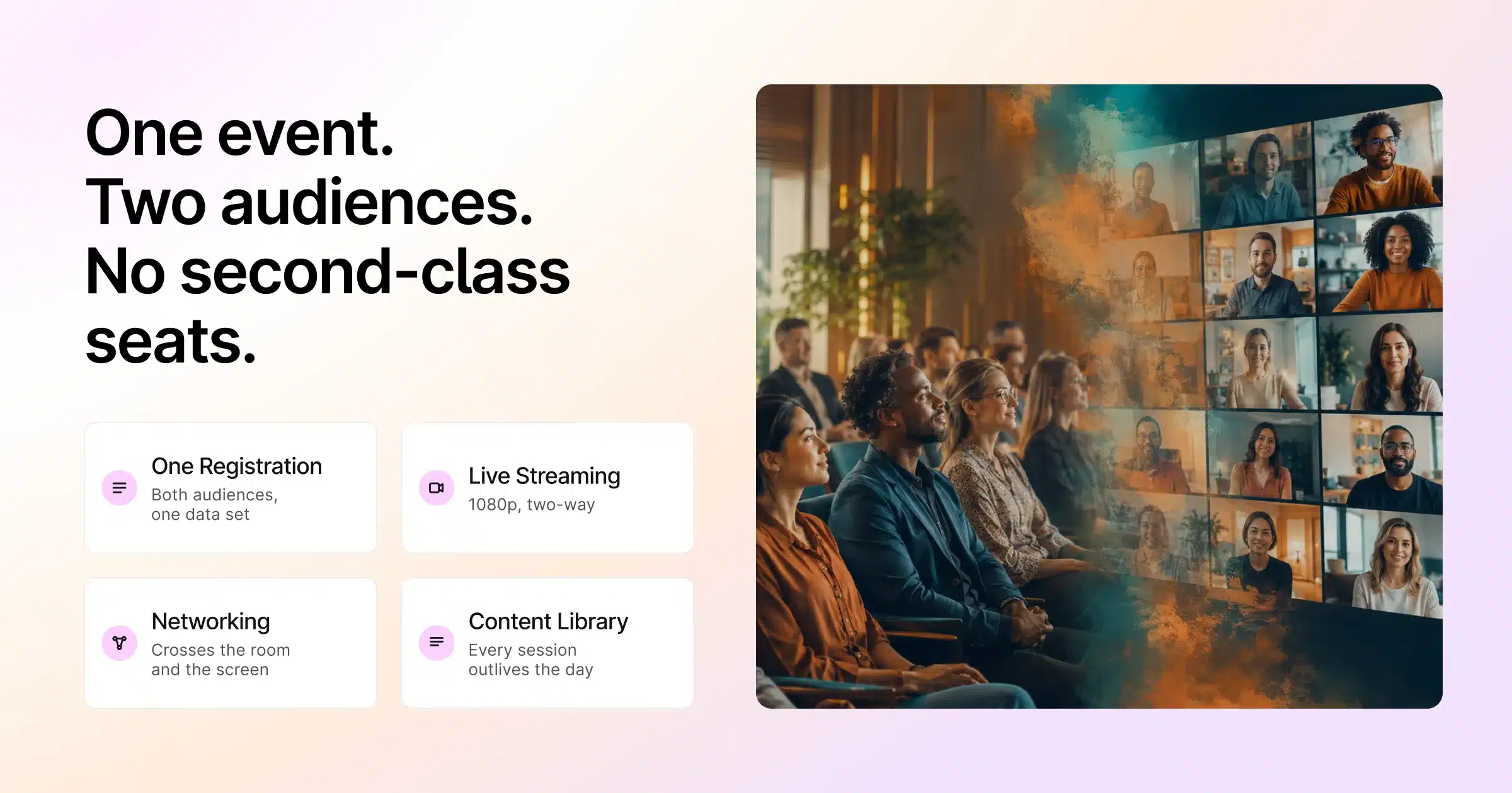 One event, two audiences, no second class seats