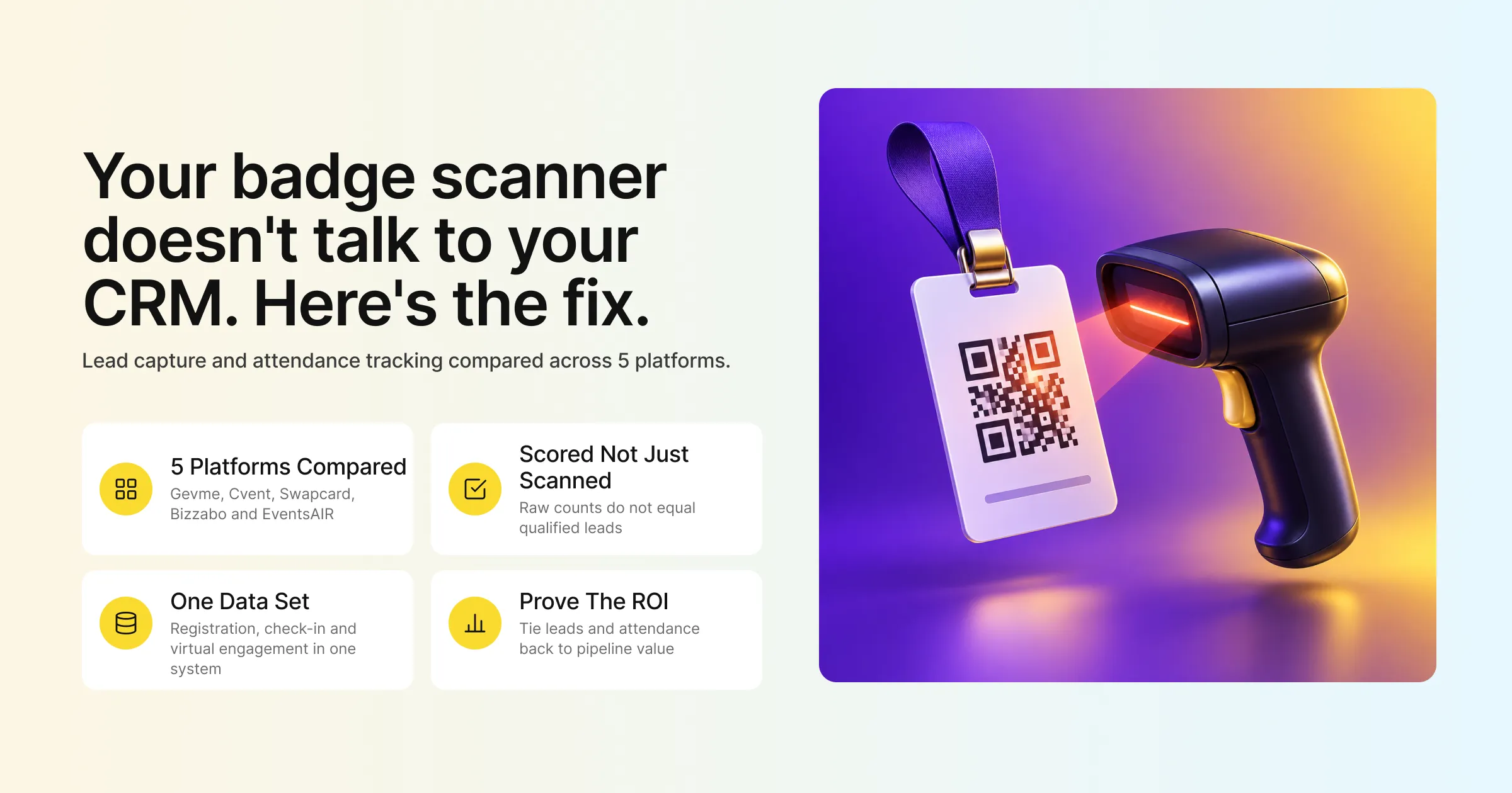 Your badge scanner doesn't talk to your CRM. Here's the fix: lead capture and attendance tracking compared across five platforms