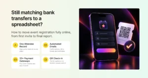 Still matching bank transfers to a spreadsheet? How to move event registration fully online, from first invite to final report
