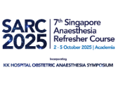  The 7th Singapore Anaesthesia Refresher Course (SARC) 2025 