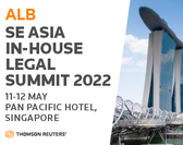  ALB SE Asia In-House Legal Summit 2022 (By Invite Only) 